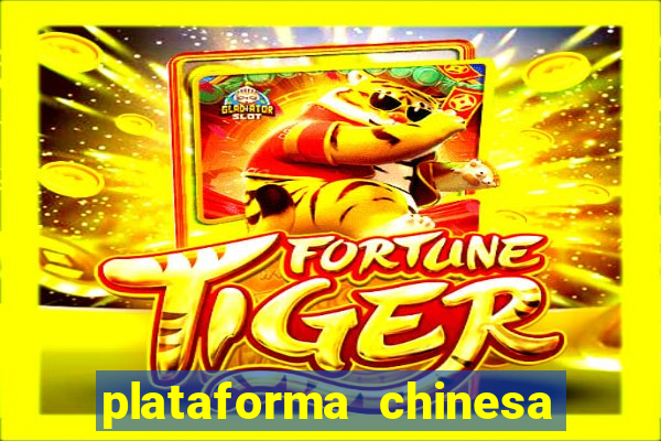 plataforma chinesa de slots